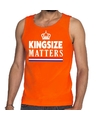 Kingsize matters singlet oranje voor heren